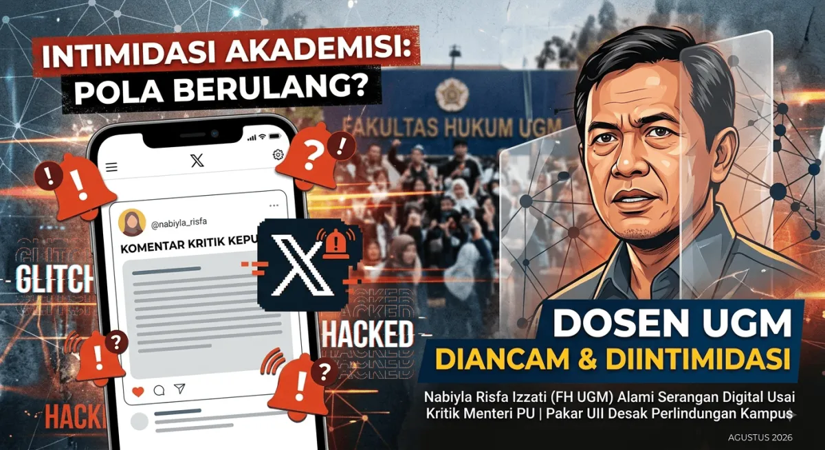 DOSEN UGM DIINTIMIDASI USAI KRITIK MENTERI PU, DESAK PERLINDUNGAN KEBEBASAN AKADEMIK